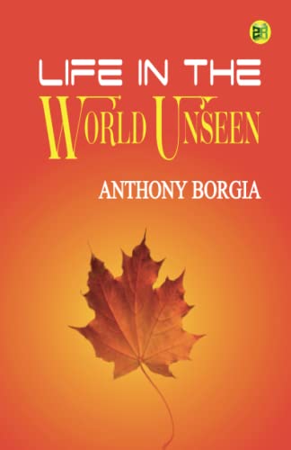 Imagen de archivo de Life in the World Unseen a la venta por GF Books, Inc.