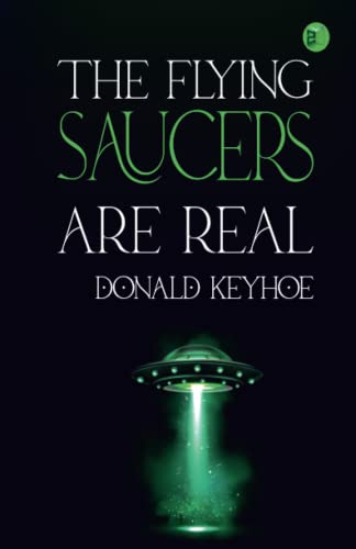Stock image for The Flying Saucers are Real for sale by Book Deals