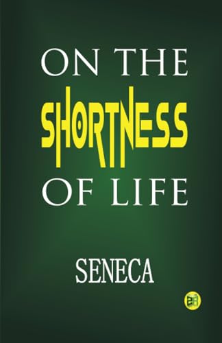 Imagen de archivo de On the Shortness of Life a la venta por GF Books, Inc.