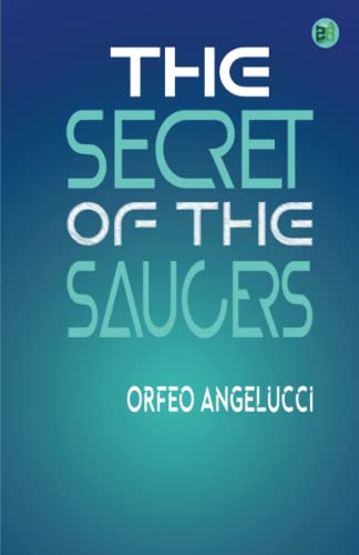 Beispielbild fr The Secret of the Saucers zum Verkauf von Books Unplugged