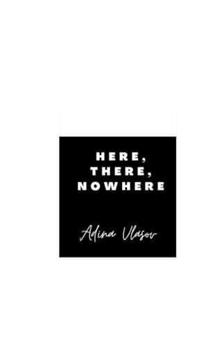 Imagen de archivo de here, there, nowhere [Soft Cover ] a la venta por booksXpress