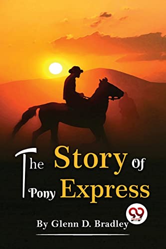 Imagen de archivo de The Story Of The Pony Express a la venta por GreatBookPrices