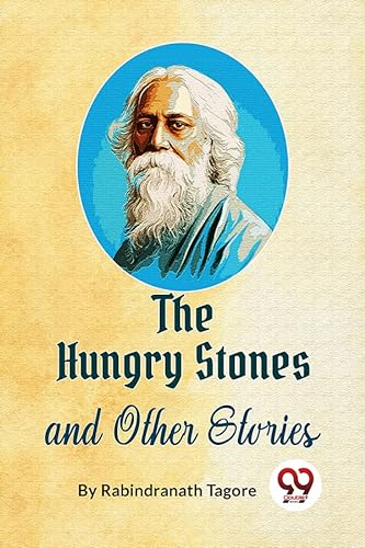 Stock image for The Hungry Stones And Other Stories Rabindranath Tagore Rabindranath Tagore for sale by Books Puddle