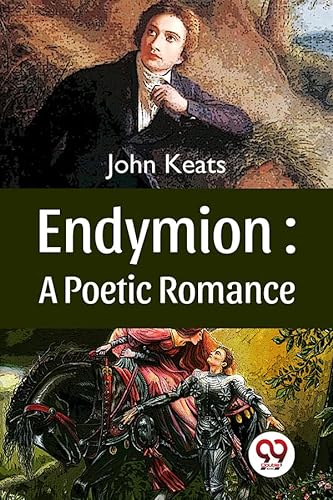 Stock image for Endymion : A Poetic Romance John Keats for sale by Books Puddle