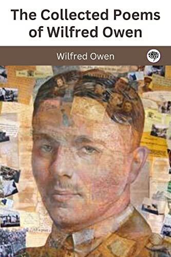9789357549288: The Collected Poems of Wilfred Owen