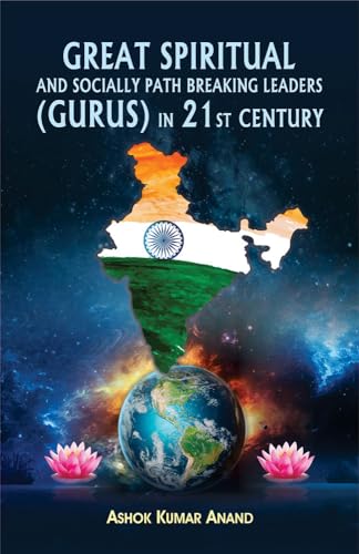 Stock image for Great Spiritual and Socially Path Breaking Leaders (Gurus) in 21st Century for sale by Vedams eBooks (P) Ltd