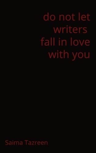 Stock image for do not let writers fall in love with you for sale by GreatBookPrices