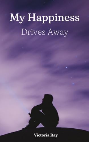 Stock image for My Happiness Drives Away for sale by Books From California