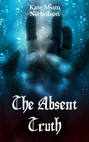 Stock image for The Absent Truth for sale by GreatBookPrices