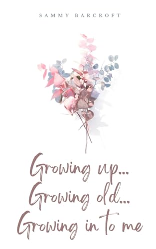 9789357695428: Growing up... Growing old... Growing in to me