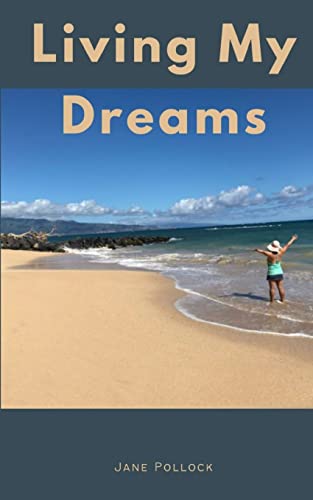 Imagen de archivo de Living My Dreams a la venta por GreatBookPrices