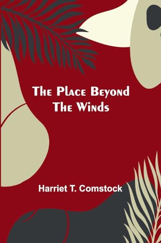 Stock image for The The Place Beyond the Winds for sale by PBShop.store US