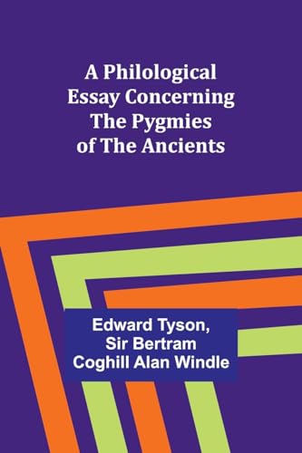 Beispielbild fr A Philological Essay Concerning the Pygmies of the Ancients zum Verkauf von GreatBookPrices