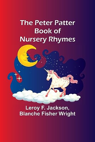 Beispielbild fr The Peter Patter Book of Nursery Rhymes zum Verkauf von PBShop.store US