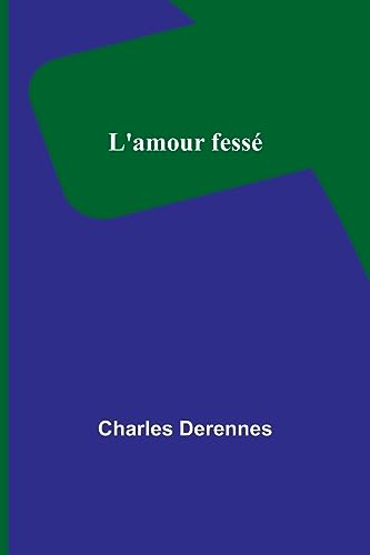 Stock image for L'amour fess? for sale by PBShop.store US