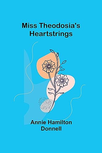 Stock image for Miss Theodosia's Heartstrings for sale by PBShop.store US