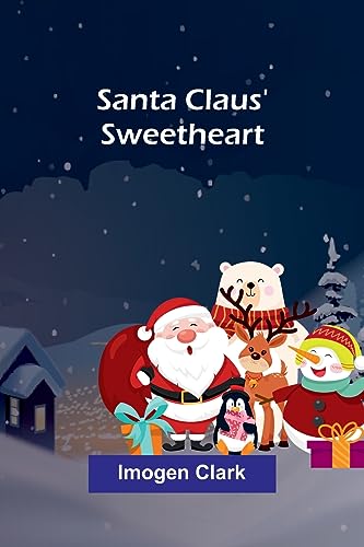 Stock image for Santa Claus' Sweetheart for sale by PBShop.store US