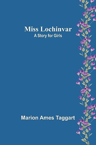 Stock image for Miss Lochinvar for sale by PBShop.store US