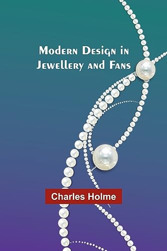 Imagen de archivo de Modern Design in Jewellery and Fans a la venta por PBShop.store US