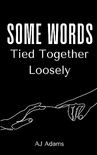 Stock image for Some Words Tied Together Loosely for sale by PBShop.store US