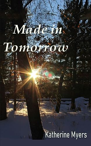 Stock image for Made in Tomorrow for sale by GreatBookPrices