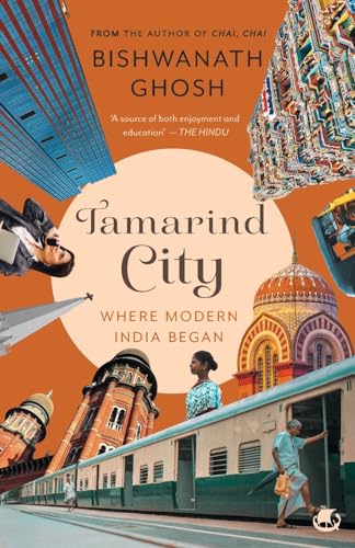 Stock image for Tamarind City: Where Modern India Began for sale by Books Puddle