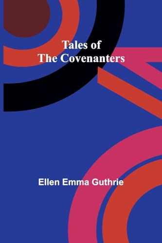 Stock image for Tales of the Covenanters for sale by PBShop.store US