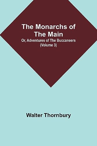9789357910583: The Monarchs of the Main; Or, Adventures of the Buccaneers (Volume 3)
