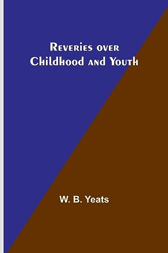 Imagen de archivo de Reveries over Childhood and Youth a la venta por GF Books, Inc.