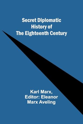 Stock image for Secret Diplomatic History of The Eighteenth Century for sale by GreatBookPrices