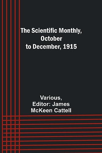 Stock image for The Scientific Monthly, October to December, 1915 for sale by PBShop.store US