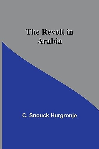 9789357916585: The revolt in Arabia