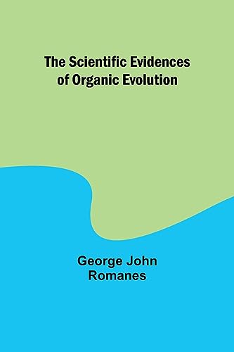 Imagen de archivo de The Scientific Evidences of Organic Evolution a la venta por PBShop.store US