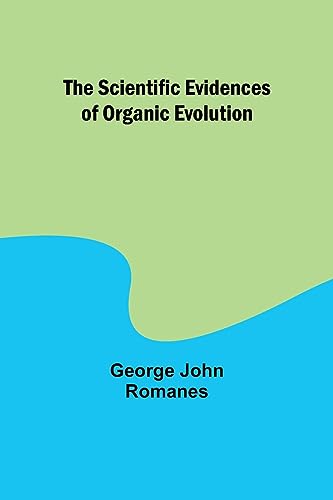 Stock image for The Scientific Evidences of Organic Evolution for sale by PBShop.store US