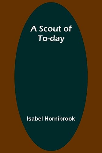 Beispielbild fr A Scout of To-day zum Verkauf von PBShop.store US