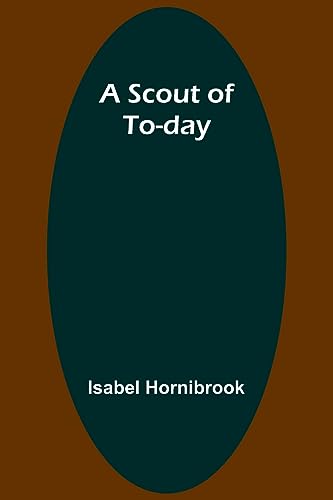 Stock image for A Scout of To-day for sale by PBShop.store US