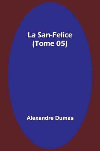 Beispielbild fr La San-Felice (Tome 05) (Paperback) zum Verkauf von Grand Eagle Retail