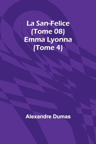 Beispielbild fr La San-Felice (Tome 08) Emma Lyonna (Tome 4) (Paperback) zum Verkauf von Grand Eagle Retail