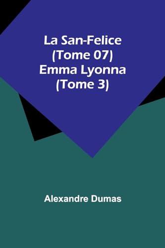 Beispielbild fr La San-Felice (Tome 07) Emma Lyonna (Tome 3) (Paperback) zum Verkauf von Grand Eagle Retail