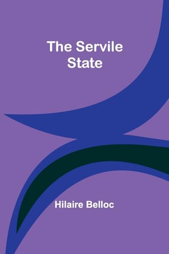 Stock image for The Servile State for sale by Ebooksweb