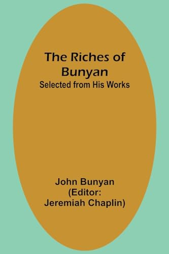 9789357928977: The Riches of Bunyan; Selected from His Works