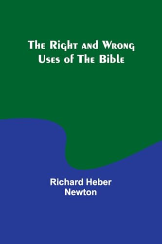 9789357929462: The Right and Wrong Uses of the Bible