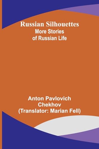 Imagen de archivo de Russian Silhouettes: More Stories of Russian Life a la venta por Ebooksweb