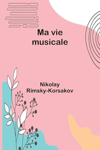 Stock image for Ma vie musicale (Paperback) for sale by Grand Eagle Retail