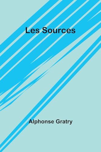 Stock image for Les Sources (French Edition) for sale by California Books