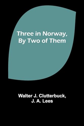 Stock image for Three in Norway, By Two of Them for sale by Ebooksweb