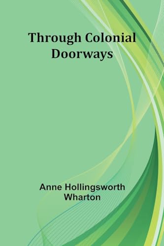 Stock image for Through Colonial Doorways for sale by California Books