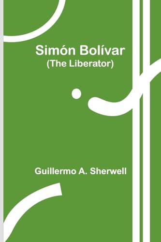Stock image for Simn Bolvar (The Liberator) for sale by California Books