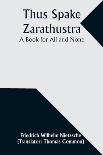 Stock image for Thus Spake Zarathustra: A Book for All and None for sale by GreatBookPrices