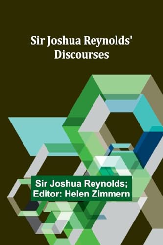 Stock image for Sir Joshua Reynolds' Discourses (Paperback) for sale by Grand Eagle Retail